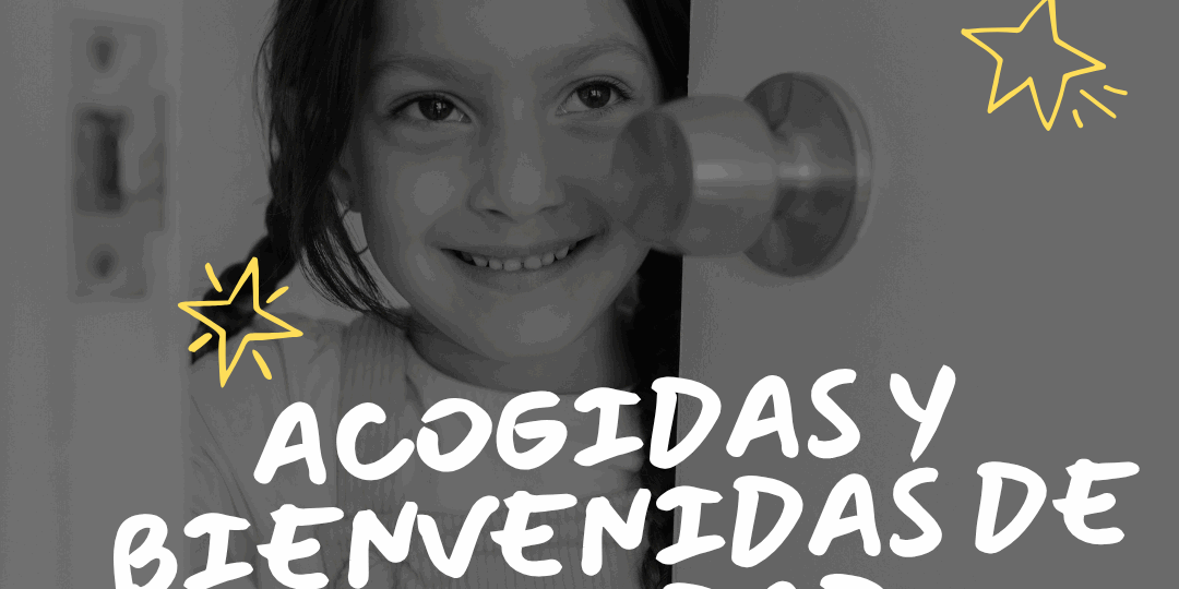 ACOGIDAS Y BIENVENIDAS DE CALIDAD